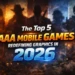 The Top 5 AAA Mobile Games Redefining Graphics in 2026